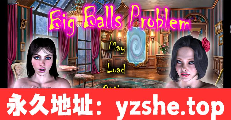 【欧美SLG/汉化/3D】大球生活Big Balls Problem v0.55【PC+安卓/2.57G】